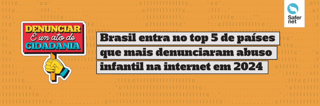 brasil-entra-no-top-5-de-paises-que-mais-denunciaram-abuso-infantil-na-internet-em-2024